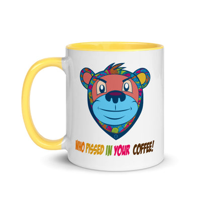 Who Pissed in your coffee!!! Mug with Color Inside