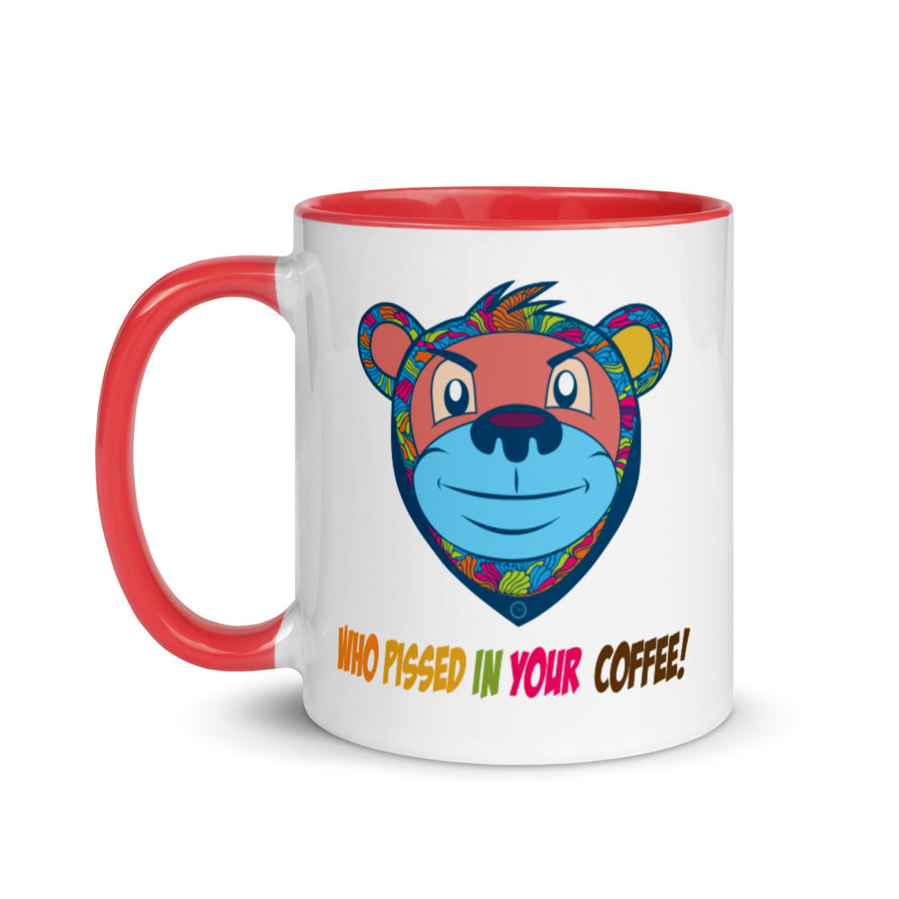 Who Pissed in your coffee!!! Mug with Color Inside