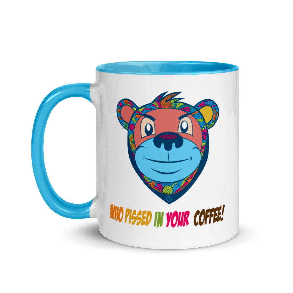 Who Pissed in your coffee!!! Mug with Color Inside