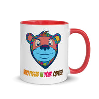 Who Pissed in your coffee!!! Mug with Color Inside