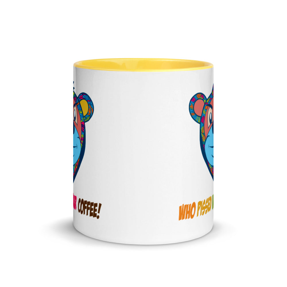 Who Pissed in your coffee!!! Mug with Color Inside